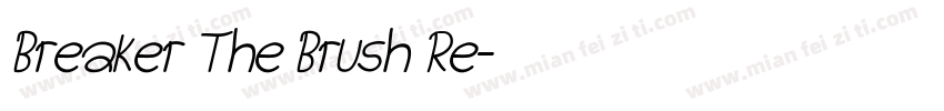 Breaker The Brush Re字体转换